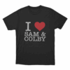 I Love Sam And Colby Unisex T Shirt Black